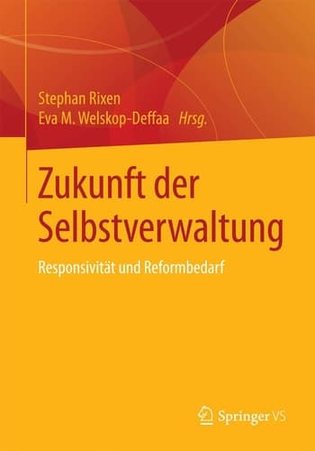 Zukunft der Selbstverwaltung Responsivität und Reformbedarf