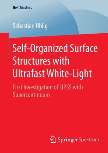 Self-Organized Surface Structures with Ultrafast White-Light First Investigation of LIPSS with Supercontinuum