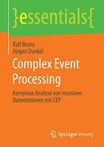 Complex Event Processing Komplexe Analyse von massiven Datenströmen mit CEP