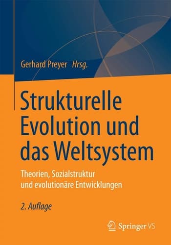 Strukturelle Evolution und das Weltsystem Theorien, Sozialstruktur und evolutionäre Entwicklungen