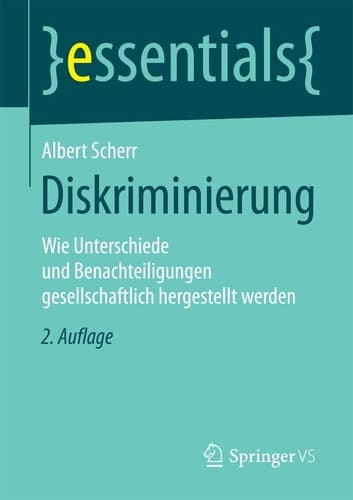 Diskriminierung Wie Unterschiede und Benachteiligungen gesellschaftlich hergestellt werden