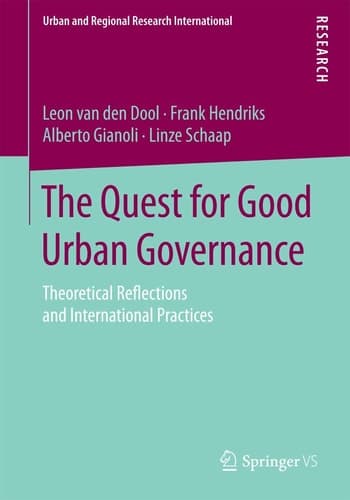 The Quest for Good Urban Governance Theoretical Reflections and International Practices