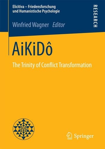 AiKiDô The Trinity of Conflict Transformation