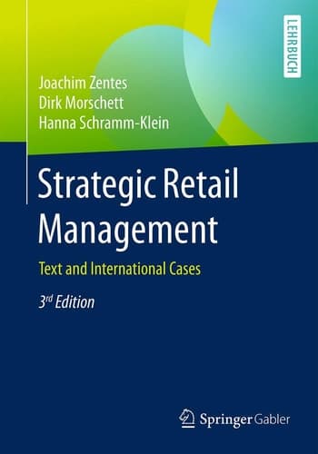 Strategic Retail Management Text and International Cases