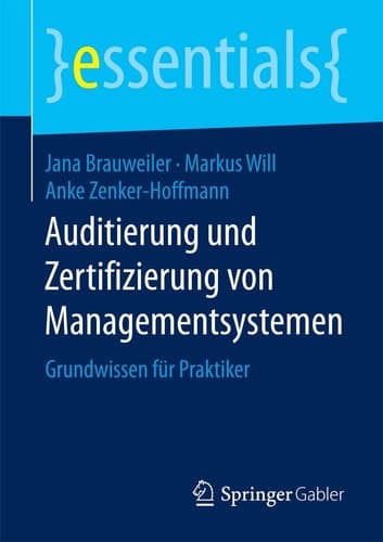 Auditierung und Zertifizierung von Managementsystemen Grundwissen für Praktiker