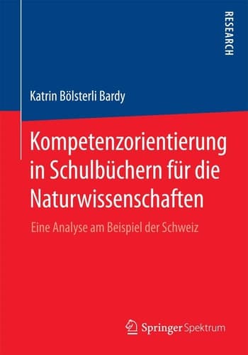 Kompetenzorientierung in Schulbüchern für die Naturwissenschaften Eine Analyse am Beispiel der Schweiz