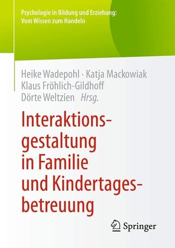 Interaktionsgestaltung in Familie und Kindertagesbetreuung