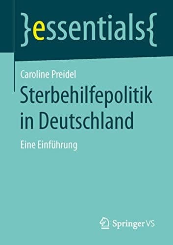 Sterbehilfepolitik in Deutschland Eine Einführung