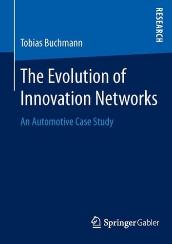 The Evolution of Innovation Networks An Automotive Case Study