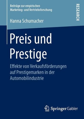 Preis und Prestige Effekte von Verkaufsförderungen auf Prestigemarken in der Automobilindustrie