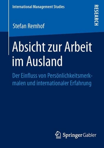 Absicht zur Arbeit im Ausland Der Einfluss von Persönlichkeitsmerkmalen und internationaler Erfahrung