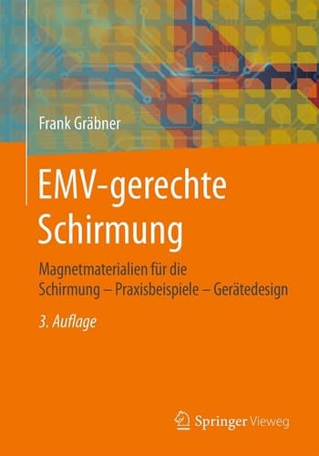 EMV-gerechte Schirmung Magnetmaterialien für die Schirmung - Praxisbeispiele - Gerätedesign
