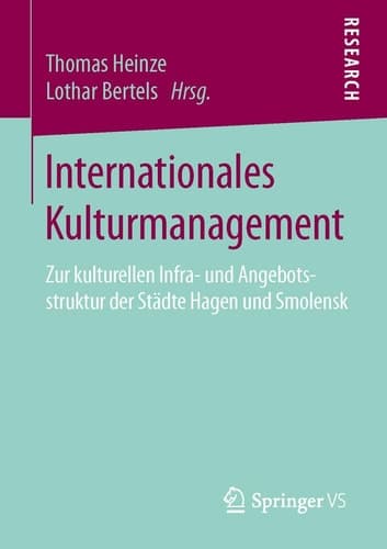 Internationales Kulturmanagement Zur kulturellen Infra- und Angebotsstruktur der Städte Hagen und Smolensk