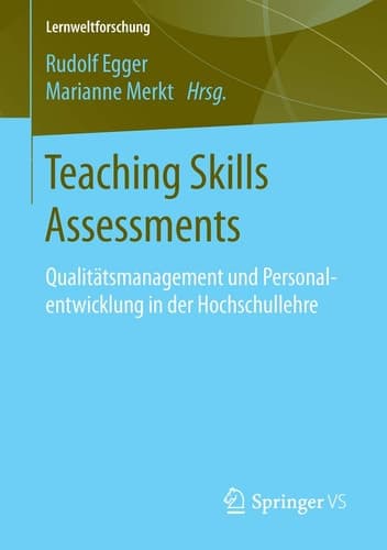 Teaching Skills Assessments Qualitätsmanagement und Personalentwicklung in der Hochschullehre