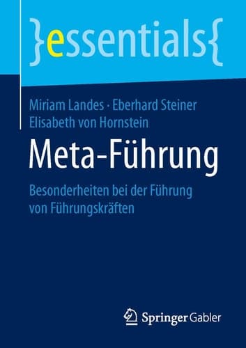 Meta-Führung Besonderheiten bei der Führung von Führungskräften