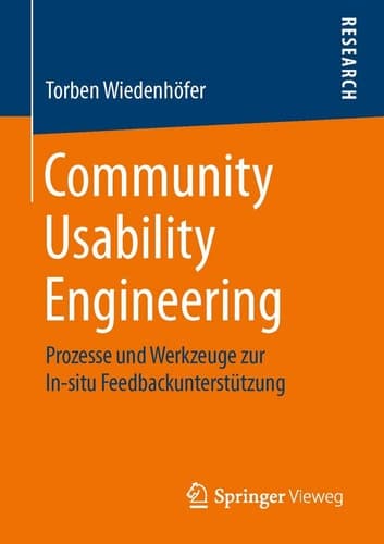 Community Usability Engineering Prozesse und Werkzeuge zur In-situ Feedbackunterstützung
