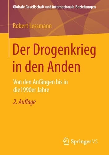 Der Drogenkrieg in den Anden Von den Anfängen bis in die 1990er Jahre