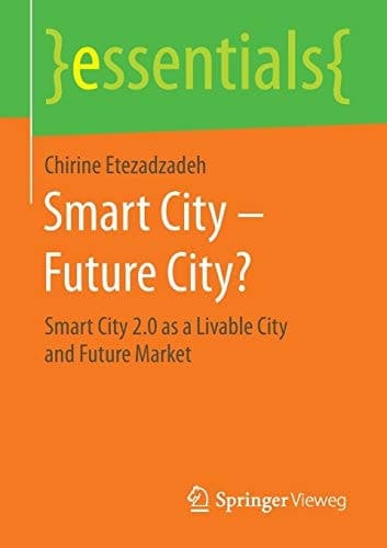 Smart City – Future City? Smart City 2.0 as a Livable City and Future Market
