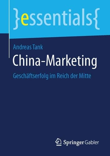 China-Marketing Geschäftserfolg im Reich der Mitte