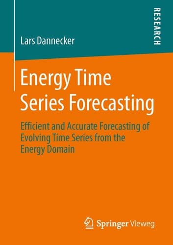 Energy Time Series Forecasting Efficient and Accurate Forecasting of Evolving Time Series from the Energy Domain