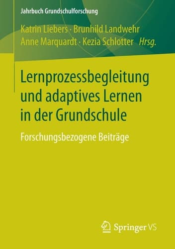 Lernprozessbegleitung und adaptives Lernen in der Grundschule Forschungsbezogene Beiträge