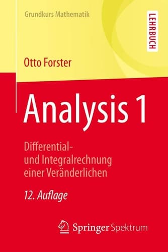 Analysis 1 Differential- und Integralrechnung einer Veränderlichen