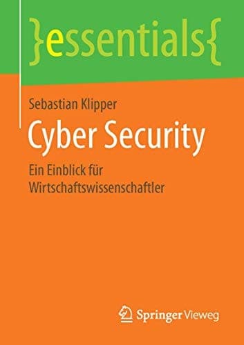 Cyber Security Ein Einblick für Wirtschaftswissenschaftler
