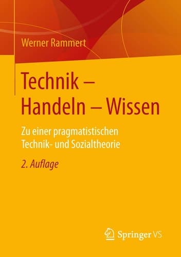 Technik - Handeln - Wissen Zu einer pragmatistischen Technik- und Sozialtheorie