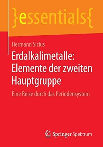 Erdalkalimetalle: Elemente der zweiten Hauptgruppe Eine Reise durch das Periodensystem