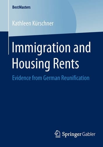 Immigration and Housing Rents Evidence from German Reunification
