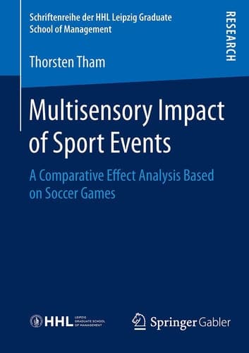 Multisensory Impact of Sport Events A Comparative Effect Analysis Based on Soccer Games