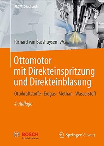 Ottomotor mit Direkteinspritzung und Direkteinblasung Ottokraftstoffe, Erdgas, Methan, Wasserstoff