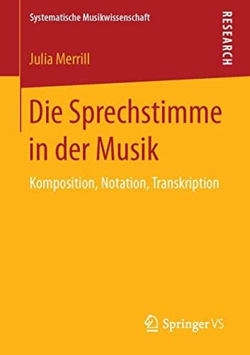 Die Sprechstimme in der Musik Komposition, Notation, Transkription