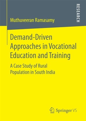 Demand-Driven Approaches in Vocational Education and Training A Case Study of Rural Population in South India