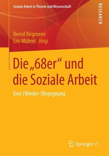 Die „68er“ und die Soziale Arbeit Eine (Wieder-)Begegnung