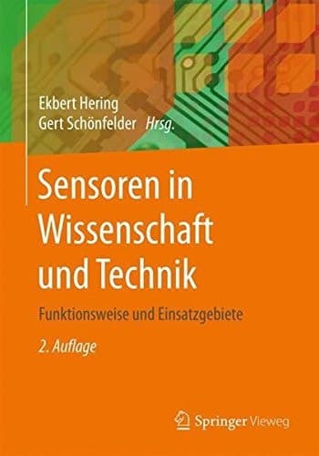 Sensoren in Wissenschaft und Technik Funktionsweise und Einsatzgebiete