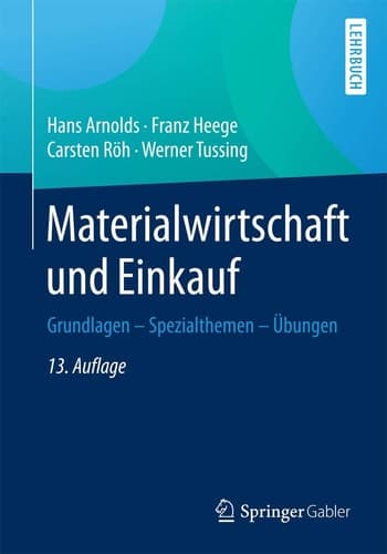 Materialwirtschaft und Einkauf Grundlagen - Spezialthemen - Übungen