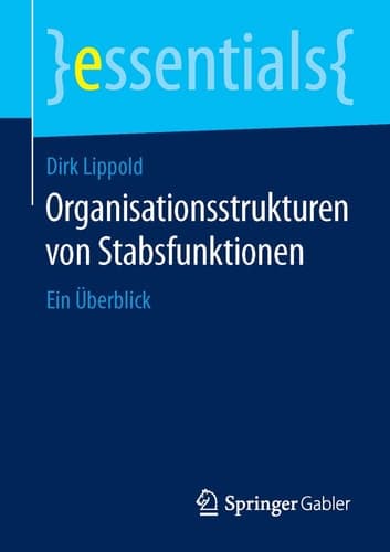 Organisationsstrukturen von Stabsfunktionen Ein Überblick