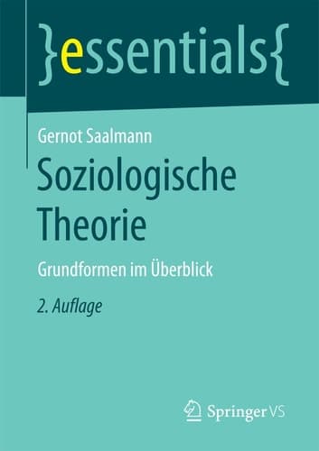 Soziologische Theorie Grundformen im Überblick