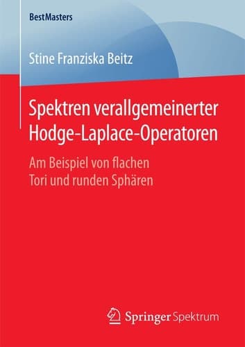 Spektren verallgemeinerter Hodge-Laplace-Operatoren Am Beispiel von flachen Tori und runden Sphären