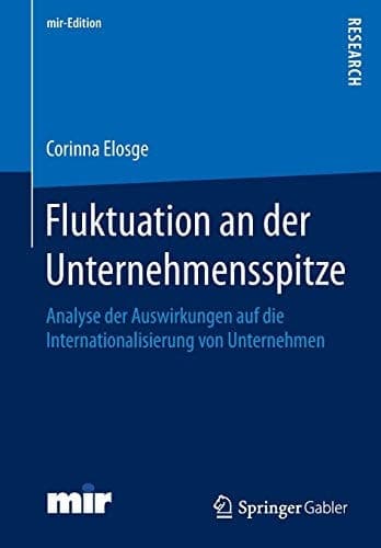 Fluktuation an der Unternehmensspitze Analyse der Auswirkungen auf die Internationalisierung von Unternehmen