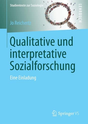 Qualitative und interpretative Sozialforschung Eine Einladung