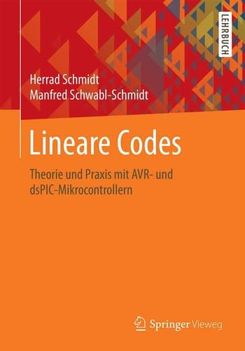 Lineare Codes Theorie und Praxis mit AVR- und dsPIC-Mikrocontrollern