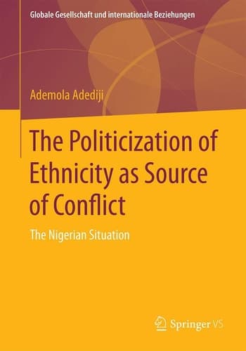The Politicization of Ethnicity as Source of Conflict The Nigerian Situation