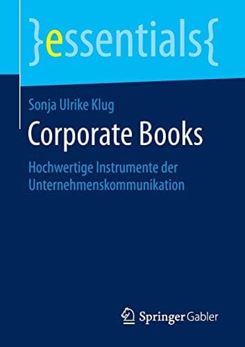Corporate Books Hochwertige Instrumente der Unternehmenskommunikation