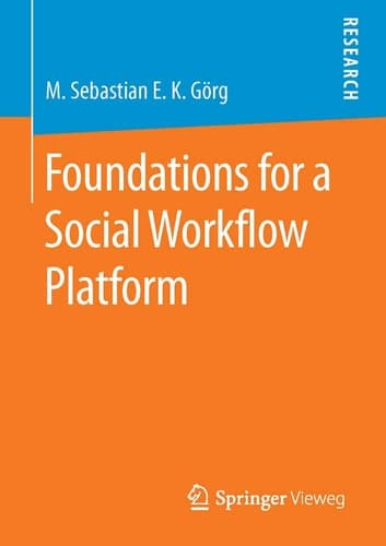 Foundations for a Social Workflow Platform