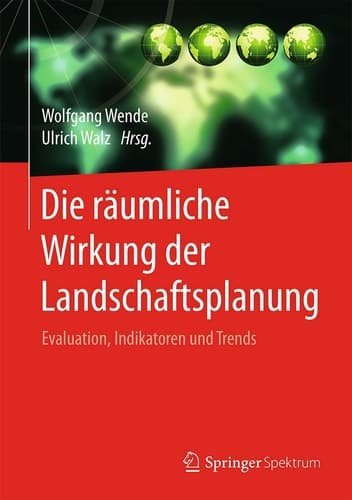 Die räumliche Wirkung der Landschaftsplanung Evaluation, Indikatoren und Trends