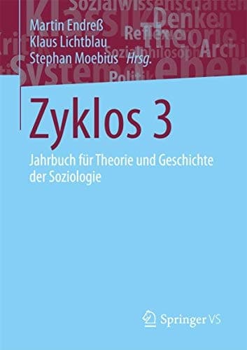 Zyklos 3 Jahrbuch für Theorie und Geschichte der Soziologie