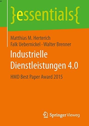 Industrielle Dienstleistungen 4.0 HMD Best Paper Award 2015