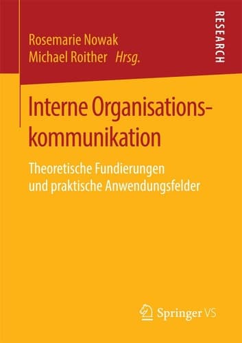 Interne Organisationskommunikation Theoretische Fundierungen und praktische Anwendungsfelder